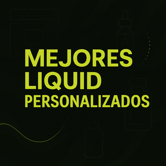 Mejores liquid personalizados